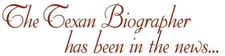The Texan Biographer has been in the news...Memory Book Author, Personal Historian, Family Biographer, Life Story Autobiography, Personal Memior Biography