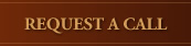 REQUEST A CALL